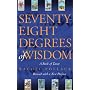 Seventy-Eight Degrees of Wisdom: A Book of Tarot