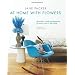 Jane Packer At Home With Flowers: Beautifully Simple Arrangements for Every Room in the House