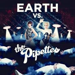 Earth Vs the Pipettes [12 inch Analog]