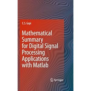【クリックで詳細表示】Mathematical Summary for Digital Signal Processing Applications with Matlab [ハードカバー]