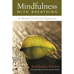 【クリックで詳細表示】Mindfulness With Breathing： A Manual for Serious Beginners [ペーパーバック]