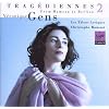 Veronique Gens ~ Tragediennes 2 (From Gluck to Berlioz)