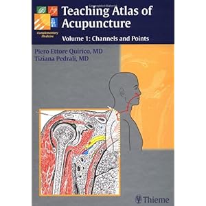 【クリックで詳細表示】Teaching Atlas of Acupuncture： Channels and Points v. 1 [ハードカバー]