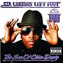 Sir Lucious Left Foot the Son of Chico Dusty ~ �r�b�O�E�{�[�C