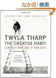 The Creative Habit: Learn It and Use It for Life
