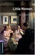 Little Women: 1400 Headwords (Oxford Bookworms ELT)