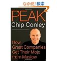 Peak: How Great Companies Get Their Mojo from Maslow (J-B US non-Franchise Leadership)