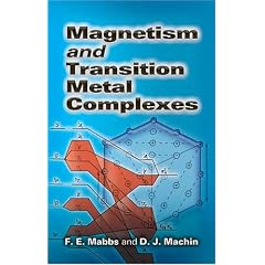Magnetism and Transition Metal Complexes (Dover Books on Chemistry)