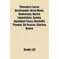 Phoenicis Lacus Quadrangle: Arsia Mons, Oudemans, Noctis Labyrinthus, Zumba, Koga, Caxias, Llanesco, Nhill, Aganippe Fossa, Daedalia Planum