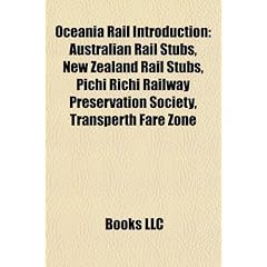 Oceania Rail Introduction: Australian Rail Stubs, New Zealand Rail Stubs, Pichi Richi Railway Preservation Society, Transperth Fare Zone