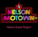 [CD]Nelson Super Project Nelson Motown +