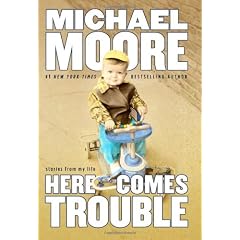 Here Comes Trouble: Stories from My Life