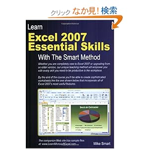 【クリックでお店のこの商品のページへ】Learn Excel 2007 Essential Skills With the Smart Method: Mike Smart: 洋書