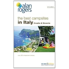 The Best Campsites in Italy, Croatia & Slovenia. (Alan Rogers Guides)