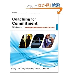 Coaching for Commitment: Coaching Skills Inventory (CSI) Self