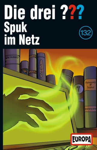  Die drei Fragezeichen - Folge 132: Spuk im Netz [Musikkassette]