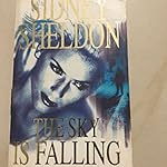 The sky is falling by Sidney sheldon