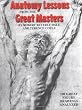 Anatomy Lessons From the Great Masters
