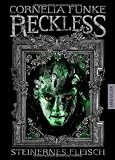 [B&uuml;cher] Reckless: Steinernes Fleisch