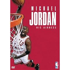 マイケル・ジョーダン / HIS AIRNESS