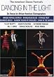 Dancing in the Light: Six Dance Compositions By [DVD] [Import]