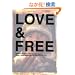 LOVE&FREE NEW YORK EDITION �����Ł\WORDS&PHOTOS collected from the streets (�r�����������������@����������)