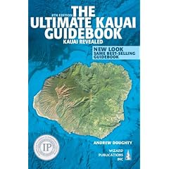 The Ultimate Kauai Guidebook: Kauai Revealed