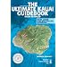 The Ultimate Kauai Guidebook: Kauai Revealed