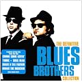 The Definitive Blues Brothers Collection