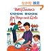 Betty Crocker's Cookbook for Boys and Girls: Facsimile Edition