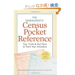 The Genealogist's Census Pocket Reference: Tips, Tricks & Fast Facts to Track Your Ancestors