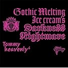 Gothic Melting Ice Cream�fs Darkness�gNightmare�h