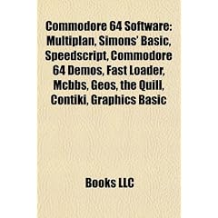 Commodore 64 Software: Multiplan, Simons' Basic, Speedscript, Commodore 64 Demos, Fast Loader, McBbs, Geos, the Quill, Contiki, Graphics Basi