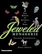 The Jeweled Menagerie: The World of Animals in Gems