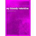 �}�C�E�u���b�f�B�E���@�����^�C�� Loveless (P�]Vine Books)