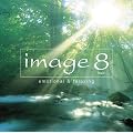 �C�}�[�W��8 emotional&relaxing
