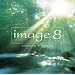 �C�}�[�W��8 emotional&relaxing