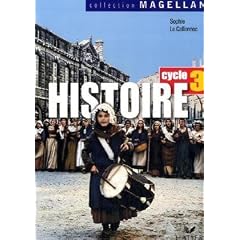 Collection Magellan - Histoire. Cycle 3. Schuelerbuch