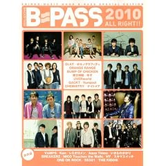 B-PASS 2010 ALL RIGHT!!(�V���R�[�E�~���[�W�b�NMOOK)