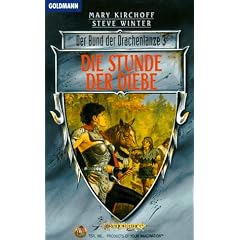 Der Bund der Drachenlanze 03 Die Stunde der Diebe.