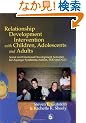 Relationship Development Intervention With Children Adolescents and Adults