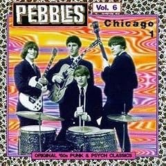 Pebbles, Vol. 6: Chicago