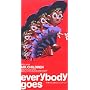 everybody goes-