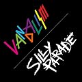 VANDALISM/SILLY PARADE(��������)(DVD�t)