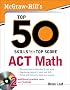 McGraw-Hill's Top 50 Skills for a Top Score: ACT Math