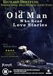 The Old Man Who Read Love Stories [DVD] [Import]