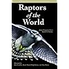 Raptors of the World (Princeton Field Guides)