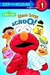 Elmo Says Achoo! (Sesame Street) (Step into Reading)