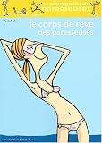 [Book] Le corps de rêve des paresseuses