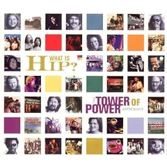 What Is Hip: Tower of Power Anthology